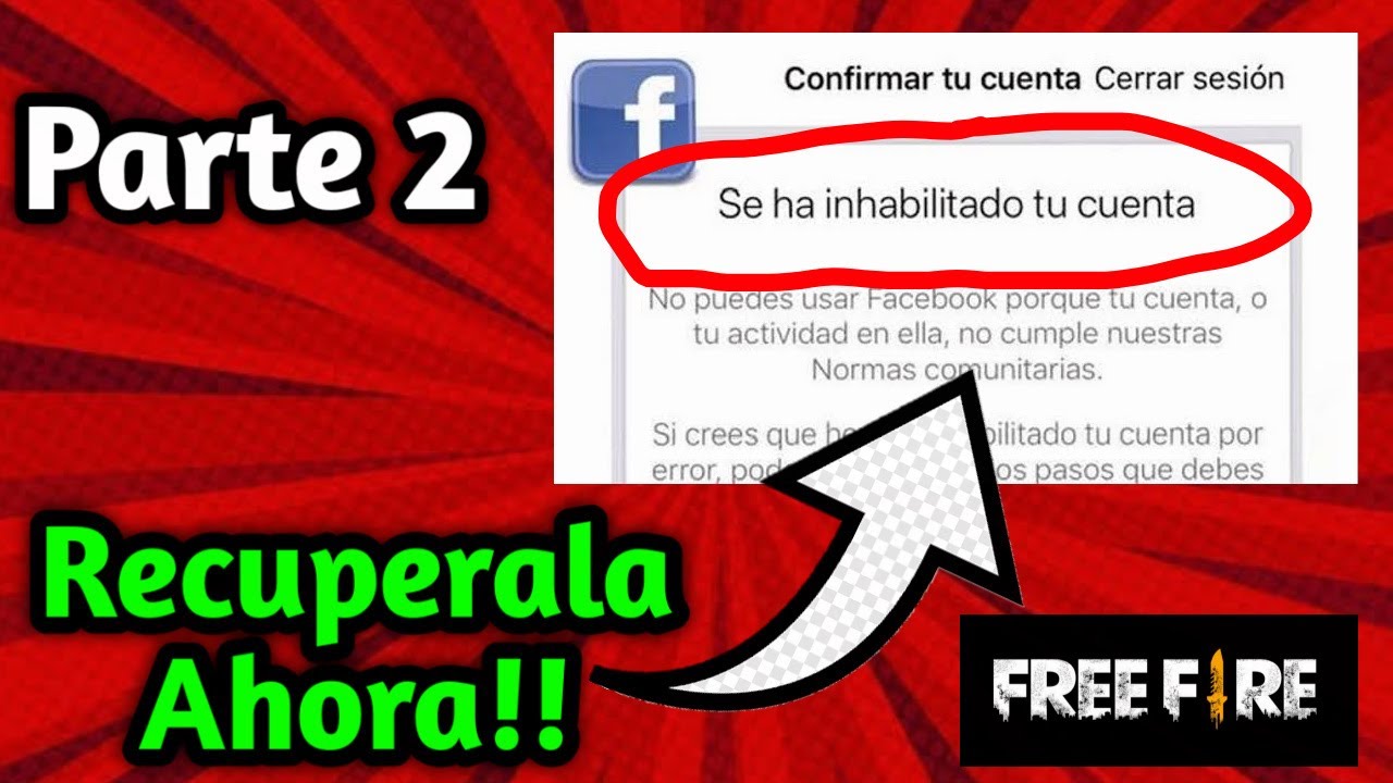 RECUPERAR CUENTA DE FREE FIRE POR FACEBOOK INHABILITADO 