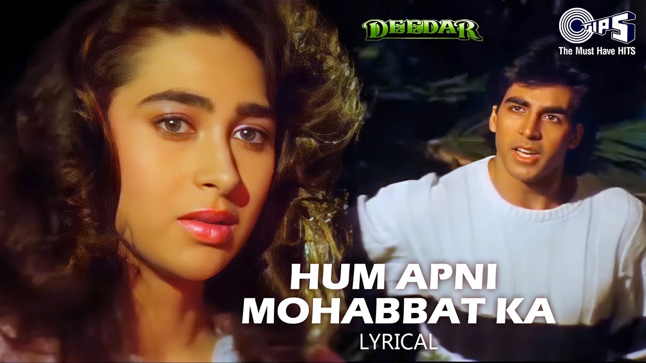 Hum Apni Mohabbat Ka Imtihan Denge  Lyrical  Deedar Udit Narayan   Karisma Akshay  90s Hits