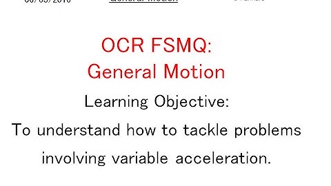 OCR FSMQ Additional Mathematics (Old Spec) - Lesson 18: General Motion