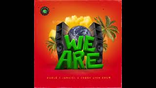 Bugle x Jahmiel x Green Lion Crew - We Are - Ineffable Records 2023