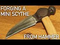 ハンマーで日本刀みたいな鎌作ってみた。/ Making a mini scythe from ball peen hammer.