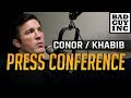 Conor McGregor had two options for the UFC press conference with Khabib Nurmagomedov...