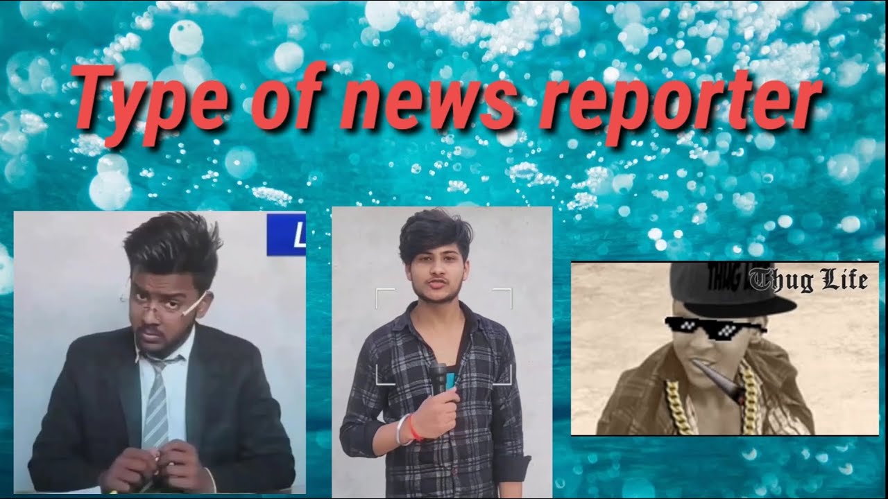 Reporter Types Type of news reporter by RC. Vines - YouTube