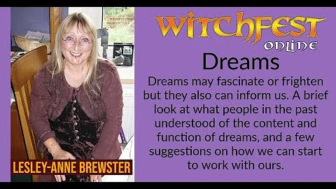 Witchfest Online - Lesley-Anne Brewster - Dreams