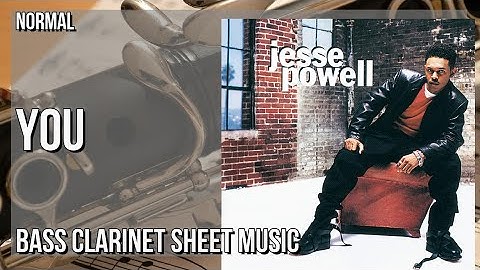 Bass Clarinet Sheet Music: How to play You by Jesse Powell