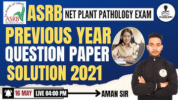 ASRB NET Plant Pathology Previous Year Paper Solution 2021 | ASRB NET Plant Pathology Exam PYQ 2021