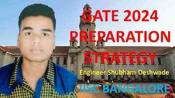 GATE 2024 Preparation Strategy | IISC Bangalore Revealed | Complete 12 Months Roadmap For GATE 2024