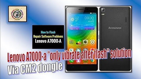 Lenovo A7000-a software problem and their solution | TECH City