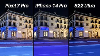 Pixel 7 Pro Vs iPhone 14 Pro Vs Galaxy S22 Ultra Camera Comparison