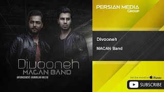 MACAN Band - Divooneh ( ماکان بند - دیوونه ) Resimi