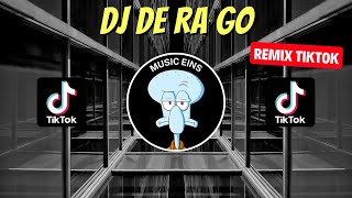DJ DE RA GO REMIX VIRAL TIKTOK 2023 JEDAG JEDUG FULL BASS TERBARU