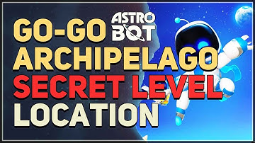 Go-Go Archipelago Lost Galaxy Secret Level Location Astro Bot