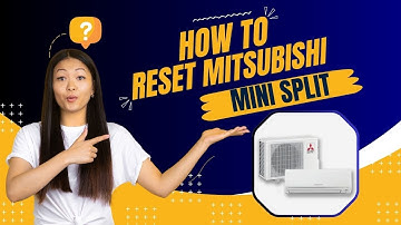 How to Reset Mitsubishi Mini Split