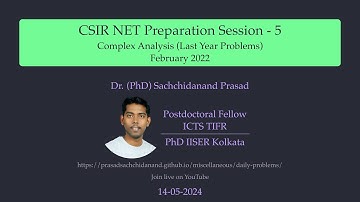 CSIR NET Preparation Session - 5 (Complex Analysis February 2022 Solution)