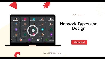 Network Types and Design / TEFEM Africa Fellowship 2024