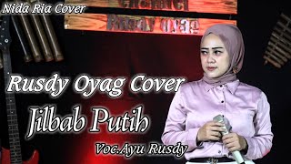 Jilbab Putih Koplo Nida Ria II Ayu Rusdy Cover by Rusdy oyag