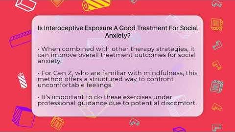 Is Interoceptive Exposure A Good Treatment For Social Anxiety? - CBT for Gen Z