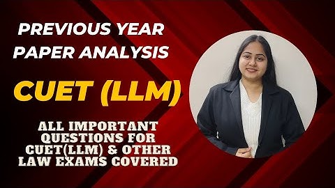 Previous Year Paper CUET (LLM) 2023 Questions & Solution,Preparation 2024 CUET PG (LLM)| DU LLM 2024