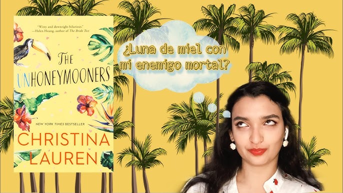 Booktrailer de Una luna sin miel, de Christina Lauren. 