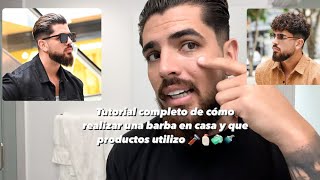 Tutorial completo de cómo realizar una barba en casa y que productos utiiizo #mensgrooming #beard