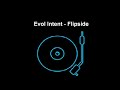 Evol Intent - Flipside
