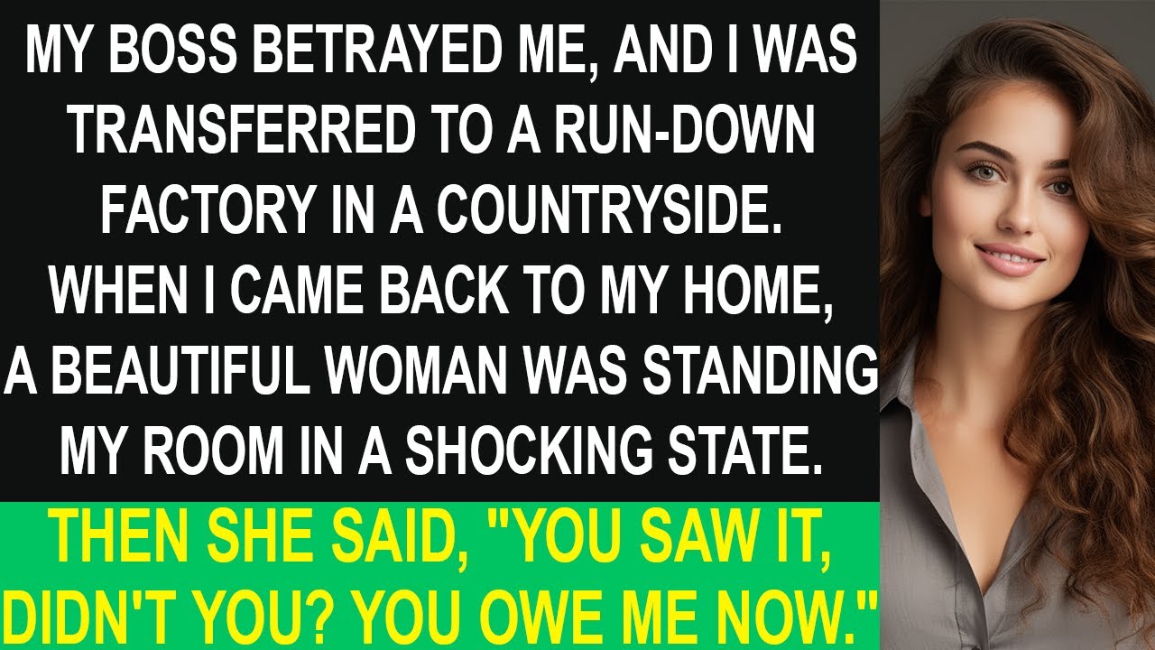 Мой начальник предал меня, и меня отправили в деревню. А потом я нашёл женщину в ужасном состоянии.