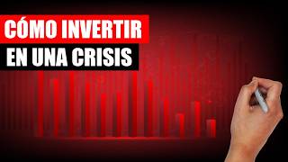 Cómo Invertir En Tiempo De Crisis? Explicación Paso A Paso