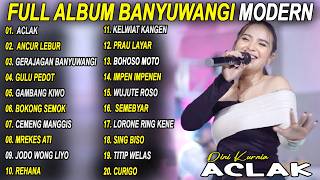 ANCUR LEBUR, ACLAK DINI KURNIA FULL ALBUM LAGU BANYUWANGI TERBARU - VIRAL! 2026