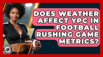 Does Weather Affect YPC In Football Rushing Game Metrics? - Gridiron Data Digest