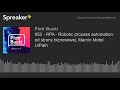 052 - RPA - Robotic process automation od strony biznesowej, Marcin Motel, UiPath