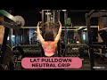 How to perform the Lat Pulldown, Mid Neutral Grip