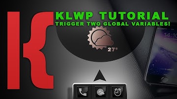 KLWP/Tasker Tutorial:  OLD VIDEO Trigger TWO Global Variables!