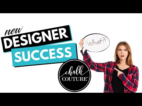 How To Get Your New Chalk Couture Designers Off To A Great Start