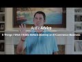 5 Things I Wish I Knew Before Starting an E-Commerce Business