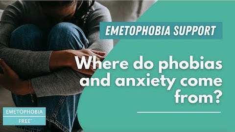 How are phobias and anxieties about vomit and sickness created?  Emetophobia help