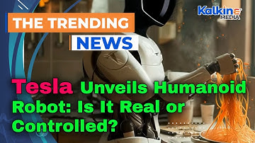 Tesla Unveils Humanoid Robot: Is It Real or Controlled?