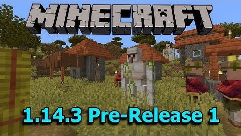 Minecraft 1.14.3 Pre-Release 1: Villager and Iron Golem Changes, Bug Fixes!