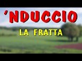 'Nduccio - La fratta