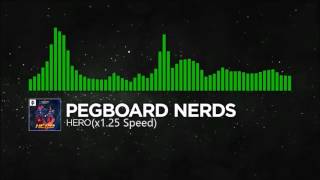 (1.25 Speed) [Hard Dance] - Pegboard Nerds - Hero (feat. Elizaveta) [Monstercat Release]