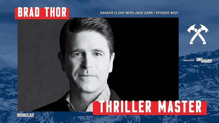 Brad Thor: Thriller Master - Danger Close with Jac...