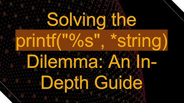 Solving the printf("%s", *string) Dilemma: An In-Depth Guide