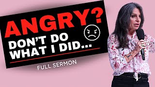 Be Angry, but Don't Blow It — Lisa Bevere [FULL SERMON]