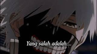 Quote Anime | Kata Kata Kaneki Ken | Tokyo Ghoul