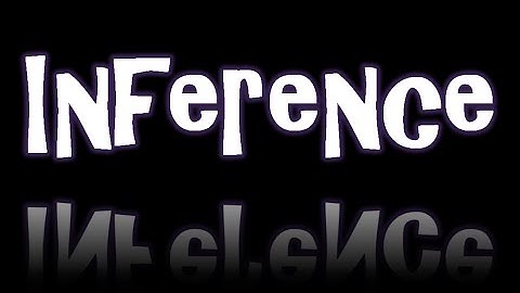 What Is Inference? 3 Key Points To Remember