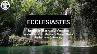 Ecclesiastes | Esv | Dramatized Audio Bible | Listen & Read-Along Bible Series