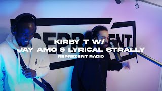 Kirby T w/ Jay Amo & Lyrical Strally | Reprezent Radio