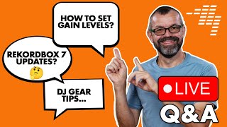 Gain levels, Rekordbox 7 updates, DJ gear tips // Live Q&A screenshot 3