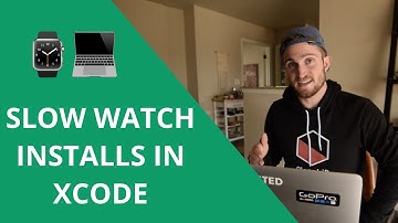 How To Fix Slow Watch App Installs with Xcode