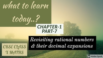 Real numbers part-7|CBSE class 10 X maths tutorial|revisiting rational numbers & decimal expansions