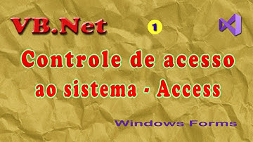 Controle de acesso as sistema com VB.Net. Visual Studio 2019 - vídeo 1
